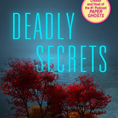 [Get] EPUB ✔️ Deadly Secrets (Pinnacle True Crime) by  M. William Phelps [KINDLE PDF