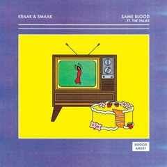 PREMIERE - Kraak & Smaak - Same Blood (feat. The Palms)(Prins Thomas Diskomiks Instrumental)