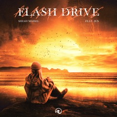 Shiah Maisel - Flash Drive (feat. Jex)