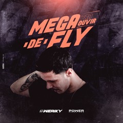 ' MEGA PRA OUVIR DE FLY ( DJ WERIKY ) PIQUE DE VV