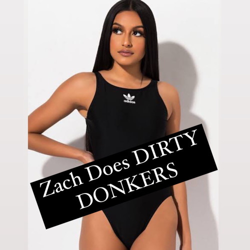 Zach Does Dirty Donkers