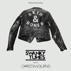 Swanky Tunes feat. Christian Burns - Skin & Bones (HelliXScream Bootleg)