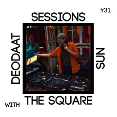 Deodaat I The Square Sun Sessions #31