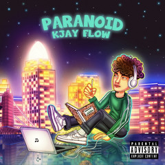 Paranoid - KJay Flow
