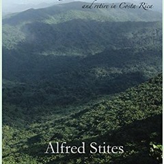 VIEW EPUB 📜 Sidewalks in the Jungle: What It's REALLY Like to Live and Retire in Cos