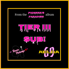 Tier III Sub!
