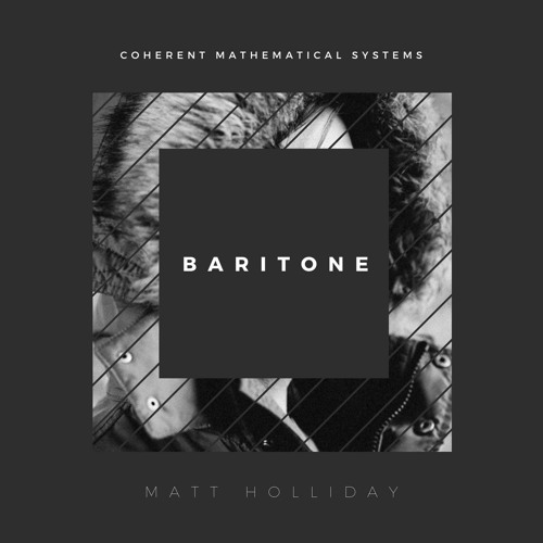 Matt Holliday 'Baritone' (Original Mix)