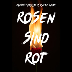 Rosen Sind Rot (RGBibelOfficial Edit) [ft. Kalte Liebe]