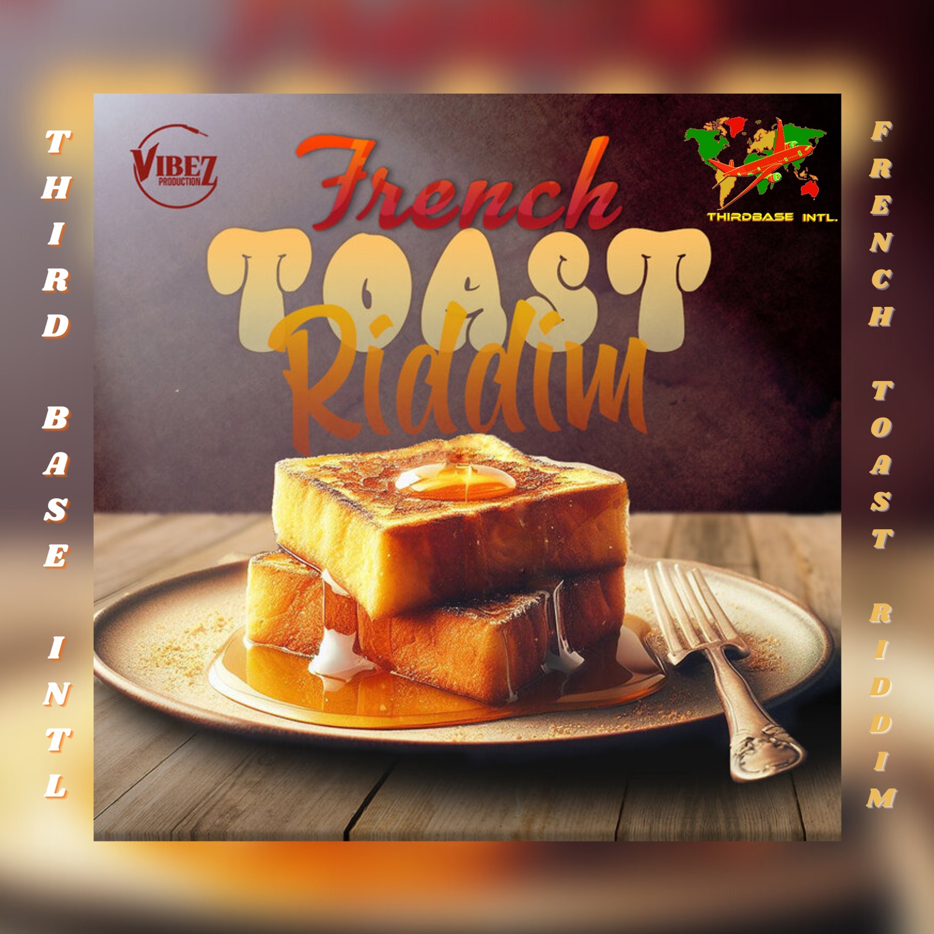 FRENCH TOAST RIDDIM MIX | PATRICE ROBERTS | HYPASOUNDS | IMRAN NERDY | ARTHUR ALLAIN | BY TBI