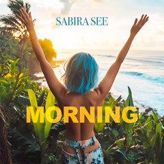 Sabira See - Morning