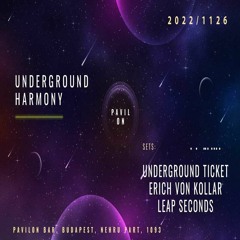 Live set @ Pavilon Underground Harmony 2022.11.26.