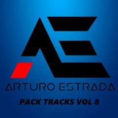 Arturo Estrada - Pack Tracks 8 ¡¡¡ CLICK DOWNLOAD !!!