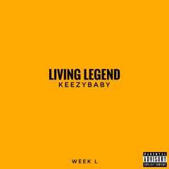 Living Legend (Prod. Keezy Baby)
