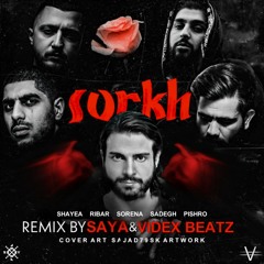 Saya x VidexBeatz Remix - Sorkh