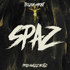 Teezus Christ- Spaz (Prod. Swizz Beatz)