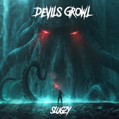 Slugzy - Devils Growl VIP [Free DL]