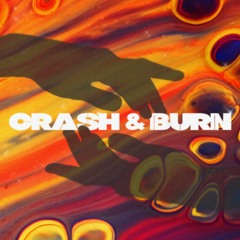 Crash & Burn FT. Lauren L'aimant