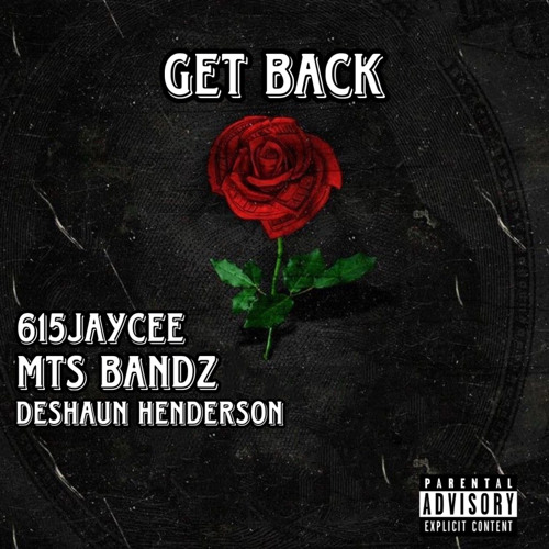 615JayCee - Get BackFt MTA Bandz x Deshaun Henderson .m4a