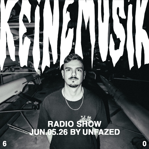 Keinemusik Radio Show by unfazed 05.06.2026