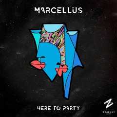 Marcellus - Here To Party [Preview]