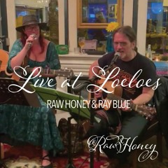 Raw Honey & Ray Blue - Dans M'n Ogen Dicht  (Live at Loeloe's Gouda)