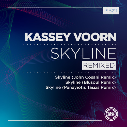 Premiere: Kassey Voorn - Skyline (John Cosani Remix) [Sudbeat]