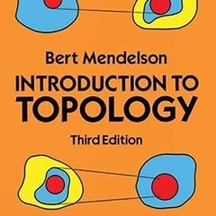 ( MZz ) Introduction to Topology: Third Edition (Dover Books on Mathematics) by  Bert Mendelson ( uS