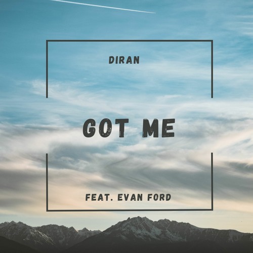 Got Me (feat. Evan Ford)
