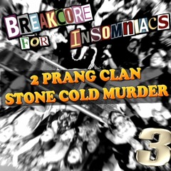2 Prang Clan - Stone Cold Murder