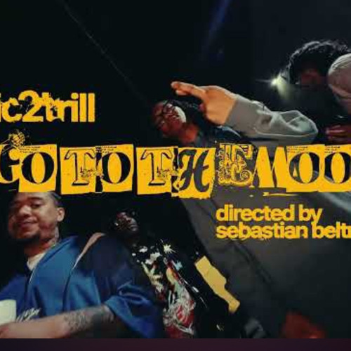 DC2TRILL - Go To The Moon