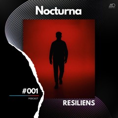 Nocturna #001 // Resiliens [Melodic Deep Series]
