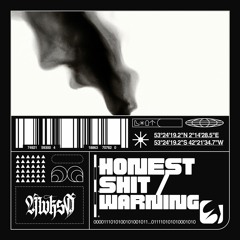 HONEST SHIT/WARNING (Prod: ZYLLER)