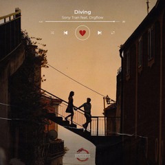 Diving - Sony Tran ft. Drgflow