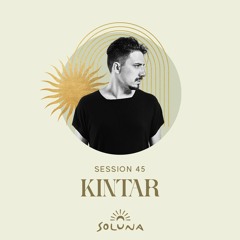 Soluna Sessions 45 by Kintar