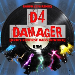 ROBPM - D4 Damager (T78 Remix) [KRM's Reverse Bass Bootleg]  FREE DOWNLOAD
