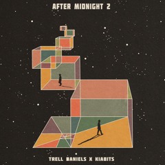 After Midnight 2 ft. Kiabits