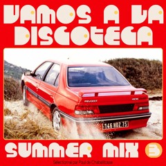 Summer Mix #3 : Vamos à la Discoteca !