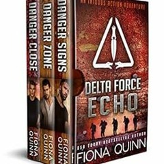 GET [EBOOK EPUB KINDLE PDF] Delta Force Echo Boxed Set (Iniquus Security Action Adventure Boxed Set