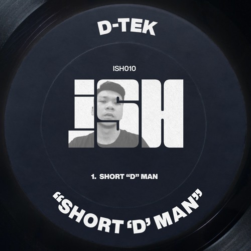 D - Tek - Short D Man [iSH]