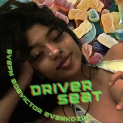 Driver Seat (plugg w sample type beat @evankozin @808victor1)