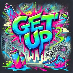 Get Up - Lil Hooligan