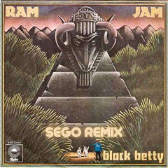 Ram Jam - Black Betty (Sego Remix)
