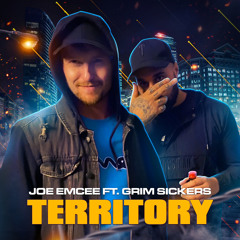 Territory - Joe Emcee Ft Grim Sickers