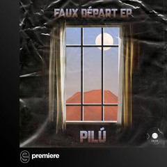 Premiere: Pilú - Stay - Filth Inc.