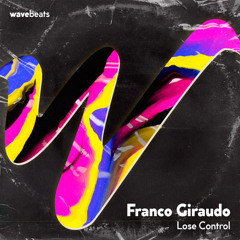Franco Giraudo - Lose Control (Original Mix)