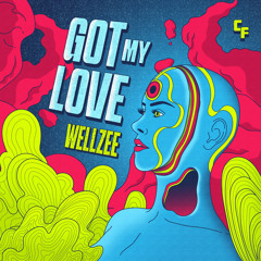 Wellzee - Got My Love (Original Mix)