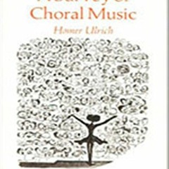 [GET] [EBOOK EPUB KINDLE PDF] A Survey of Choral Music (Harbrace History of Musical F