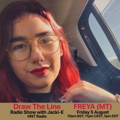 #216 Draw The Line Radio Show 05-08-2022 with guest mix 2nd hr by Freya (MT)