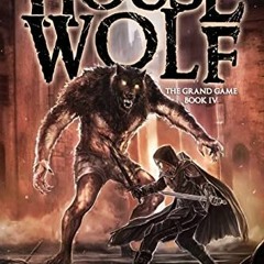 PDF/ePub House Wolf (The Grand Game #4) - Tom   Elliot