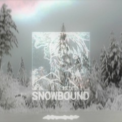 SNOWBOUND (Releasing Nov 19 on spotify)